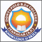 Donyi Polo B.Ed. College - DPBC, Papum Pare